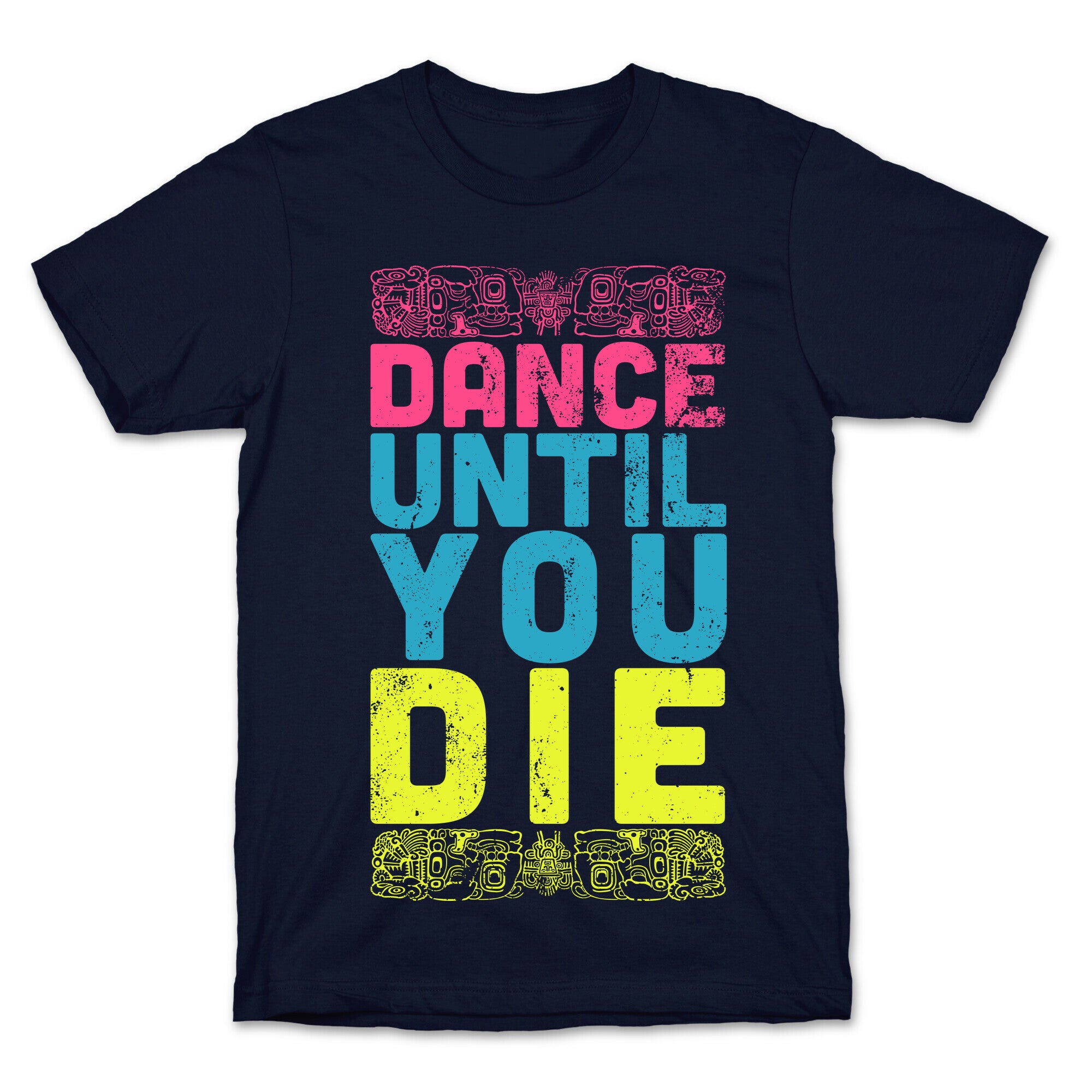 Dance Until You Die (Dark Tank) T-Shirt